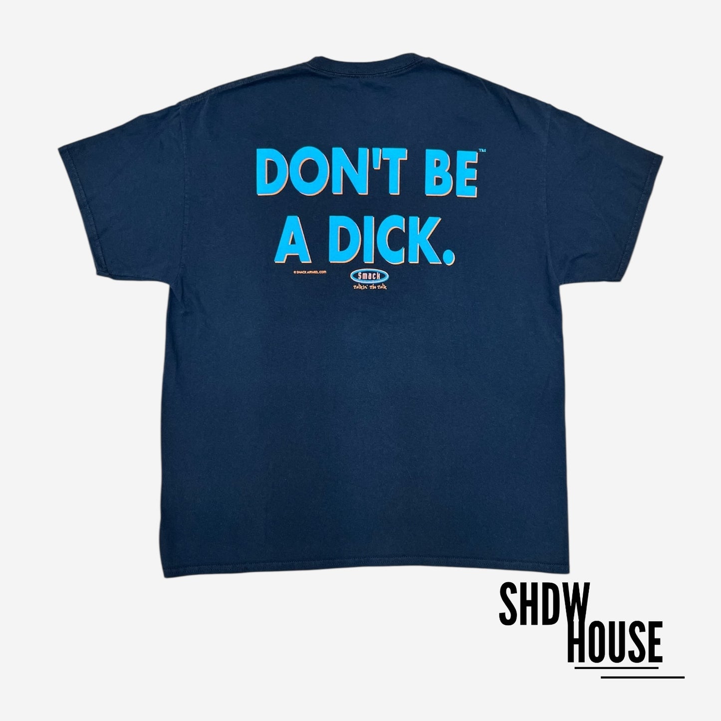 Smack Apparel Don’t Be a Dick Tee in Navy Blue